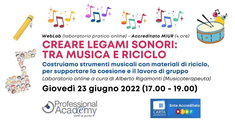 MUSICA E RICICLO PER CREARE LEGAMI SONORI (Laboratorio pratico online)