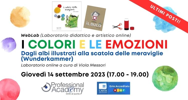 I colori e le emozioni: dagli albi illustrati alla scatola delle meraviglie  (ULTIMI POSTI) - Professional Academy