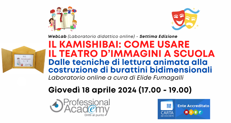 Kamishibai: come utilizzare il teatro di immagini per coinvolgere gli studenti e introdurre l’arte narrativa e teatrale (laboratorio artistico online)