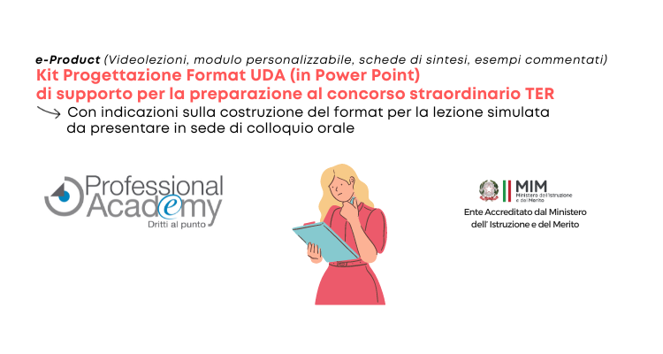 Concorso straordinario Ter per la Scuola Secondaria: come prepararsi alla  prova orale utilizzando un format preimpostato - Professional Academy