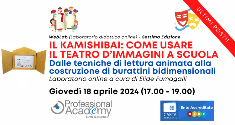 (ULTIMI 10 POSTI) Kamishibai: come utilizzare il teatro di immagini a scuola per coinvolgere gli studenti (laboratorio artistico online)
