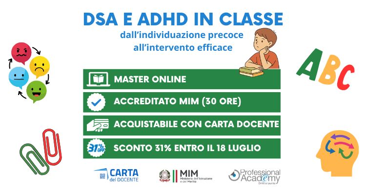 DSA e ADHD in classe: dalla diagnosi alla didattica efficace (Formazione online accreditata MIM)