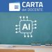 Intelligenza Artificiale a scuola: formazione pratica e obbligatoria dopo le Linee Guida MIM (D.M. 166/25) e l’AI ACT (Carta del Docente)